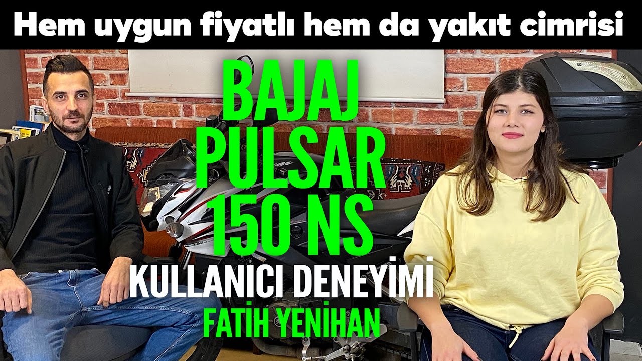 Bajaj Pulsar 150 NS | Kullanıcı Deneyimi Fatih Yenihan