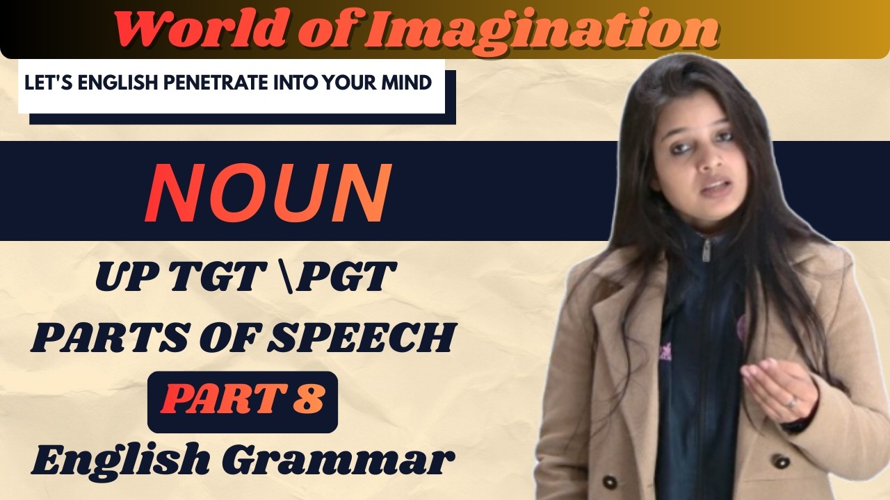 Noun Class 8 | Introduction to Noun | English Grammar for UP TGT PGT | Basic to Advanced