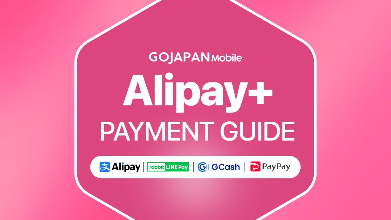 Go Japan Mobile - English: Online Payment Guide (Alipay+)