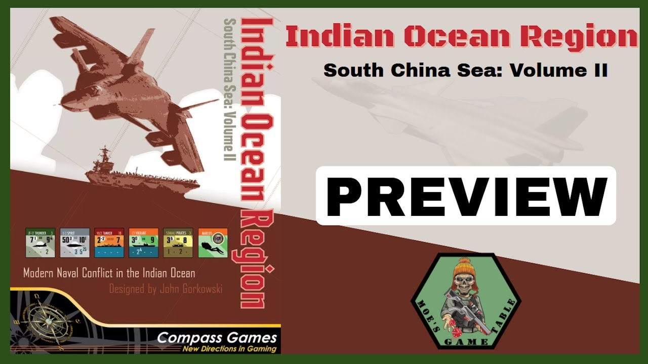 Регион Индийского океана: Южно-Китайское море, том II от Compass Games Preview