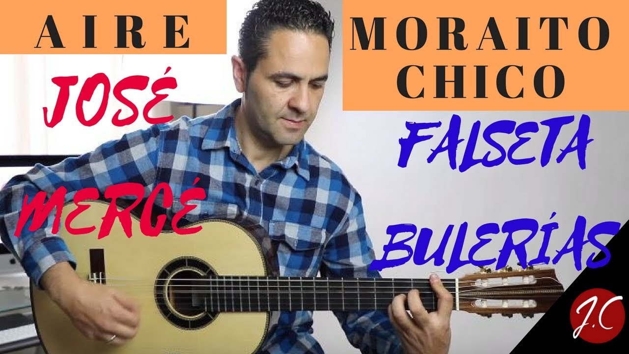 FALSETA BULERÍAS MORAITO CHICO DEL TEMA AIRE DE JOSÉ MERCÉ. Jerónimo de Carmen-Guitarra flamenca