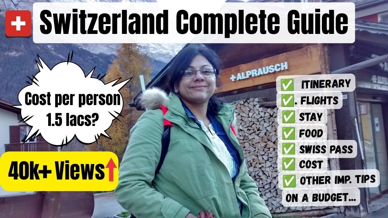 Switzerland🇨🇭 on a Budget – Ultimate Guide | Flights, Stay, Food, Passes, Itinerary & Costs