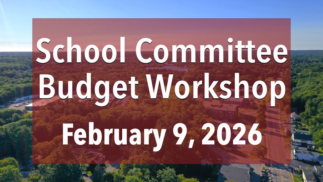 02 09 School Committee Budget Workshop