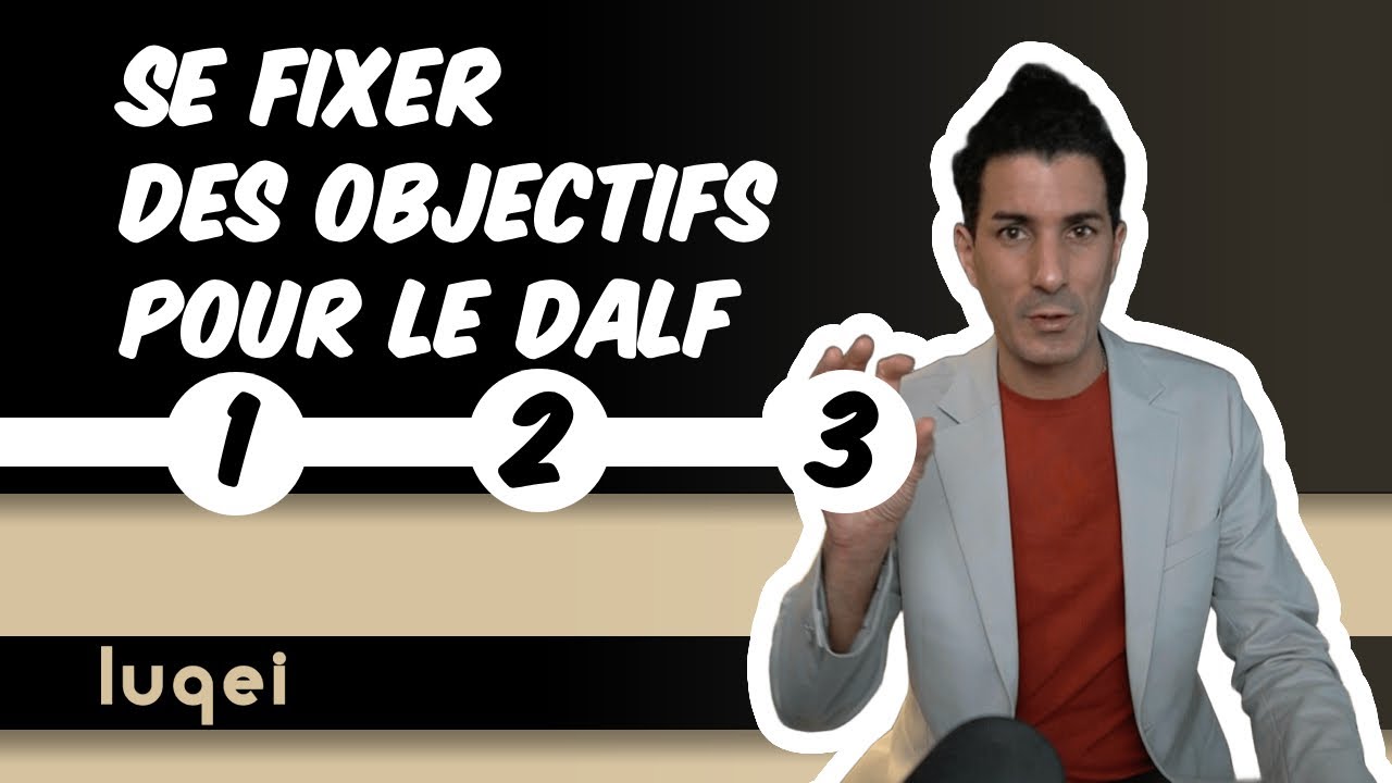 DALF C1/C2 : Se Fixer des Objectifs pour un Essai Argumenté Réussi