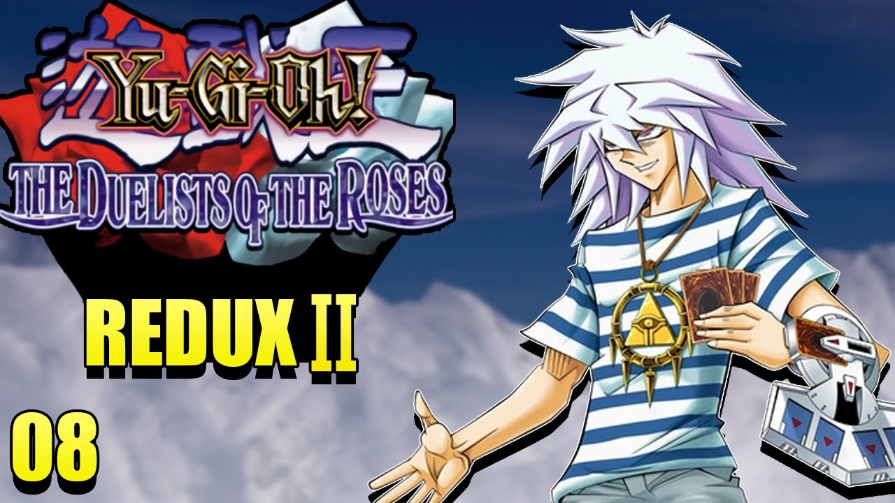 Yu-Gi-Oh! Duelists of the Roses REDUX II Part 8: Bakura's Dragons