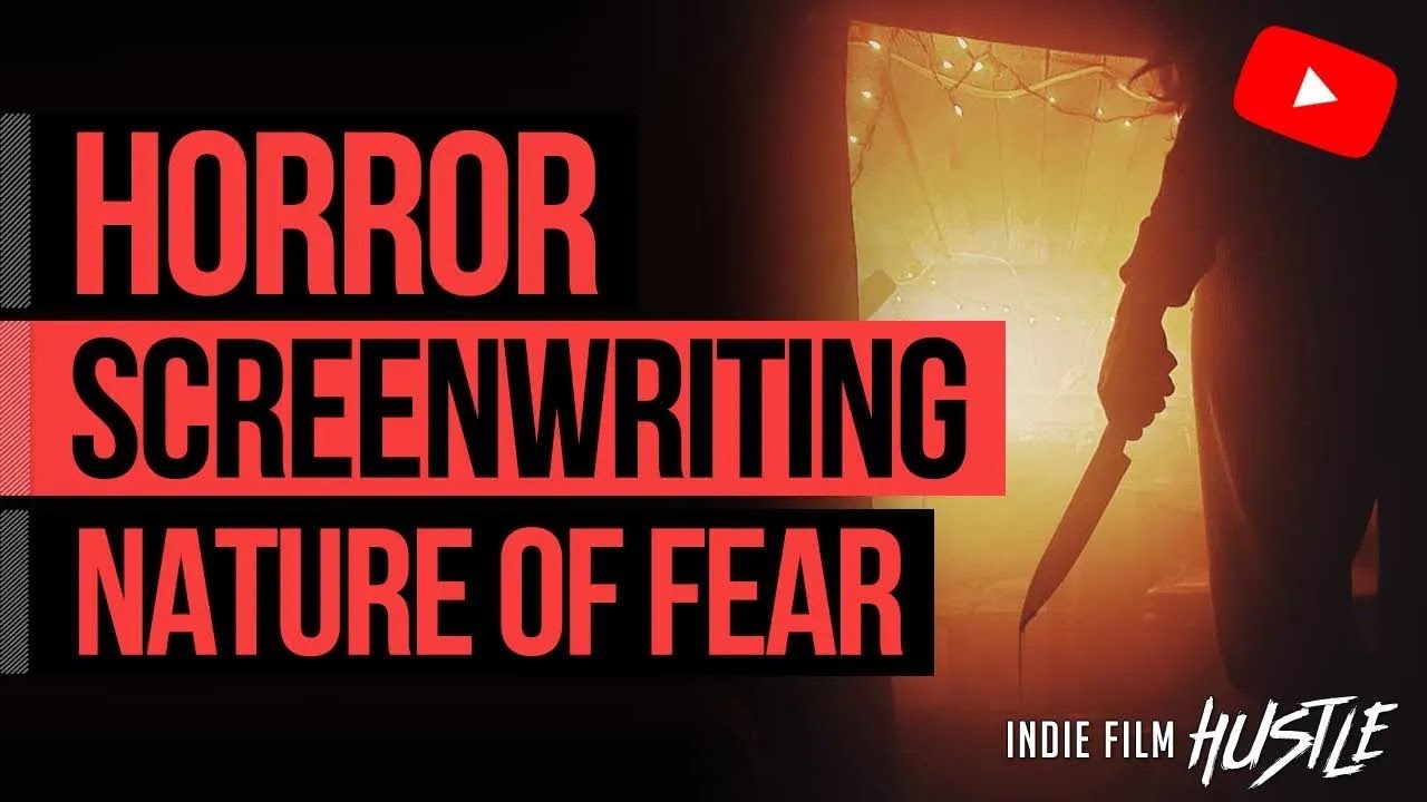 Horror Screenwriting - The Nature of Fear with Devin Watson