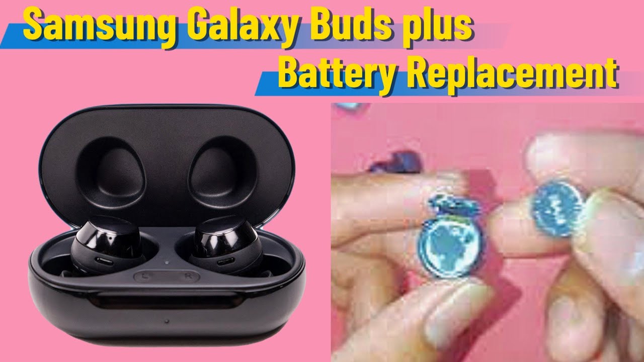 SAMSUNG Galaxy Buds+ Battery Replacement | Battery change