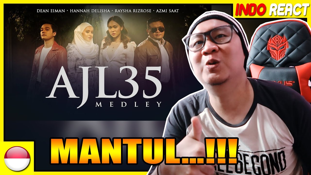 INDOREACT | AJL35 Medley - Hannah Delisha, Azmi Saat, Raysha Rizrose & Dean Eiman