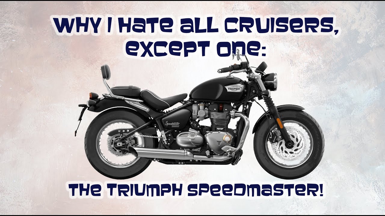 Why I hate all cruisers EXCEPT one: The Triumph Speedmaster