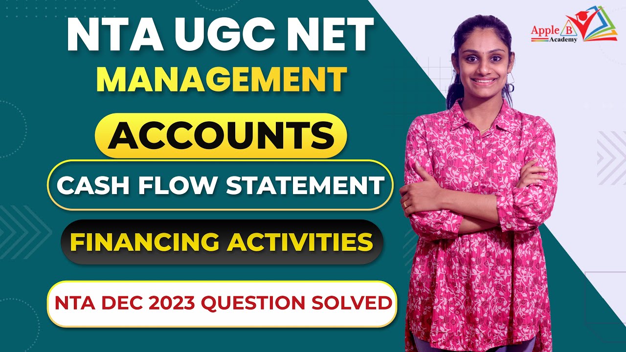 Financing Activities | Cash Flow Statement | Accounts | NT UGC NET Management Classroom & Online