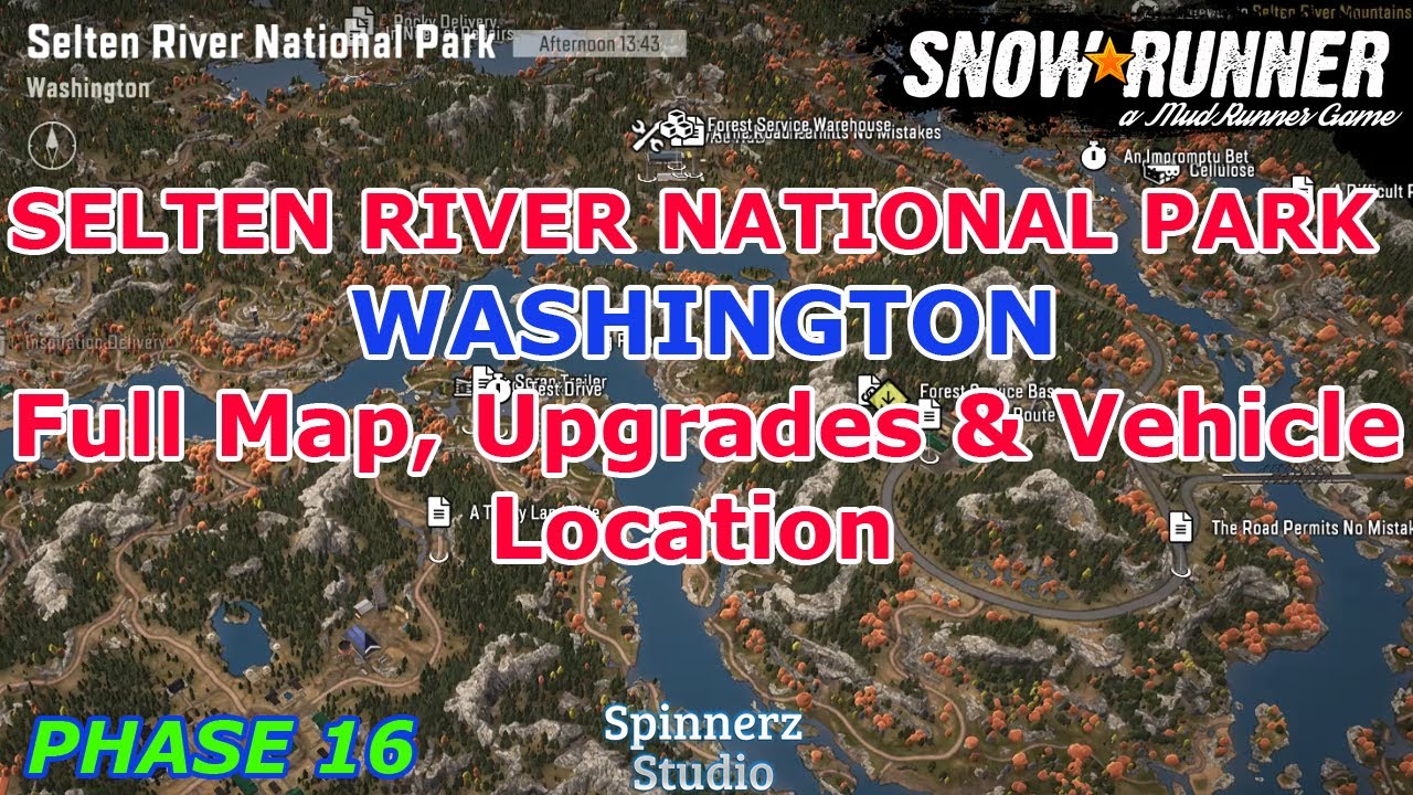 SnowRunner   Selten River National Park, Washington Full Map, Upgrade & Vehicle Location - Phase 16