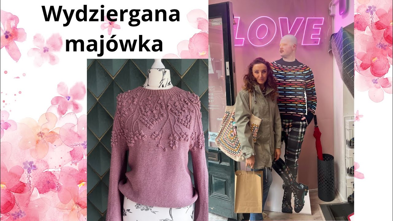 25. Odwiedziny u Stephena Westa, wydziergana majówka i nowy cudny sweterek (z tutorialem)