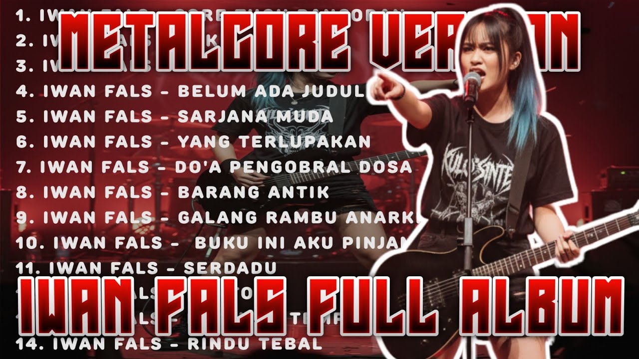IWAN FALS FULL ALBUM ROCK COVER METALCORE VERSION | Lagu Terhits Dari Iwan Fals 