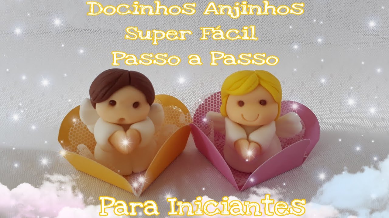 Docinhos Anjinhos Super Facil Pasta de Leite ou Pasta Americana  - Docinhos Batizado - Iniciantes