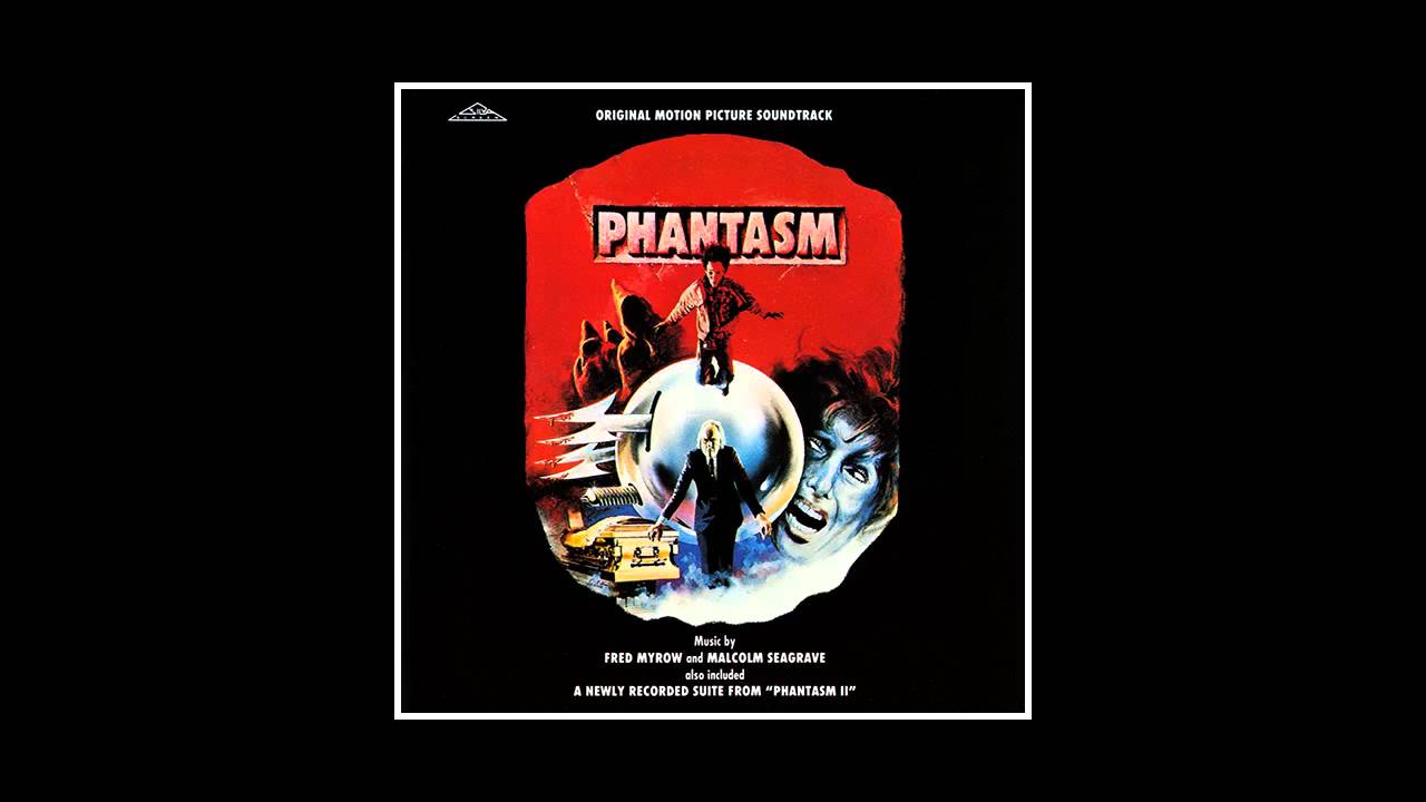 Phantasm 'Main Theme' by Fred Myrow and Malcolm Seagrave [720p HQ]