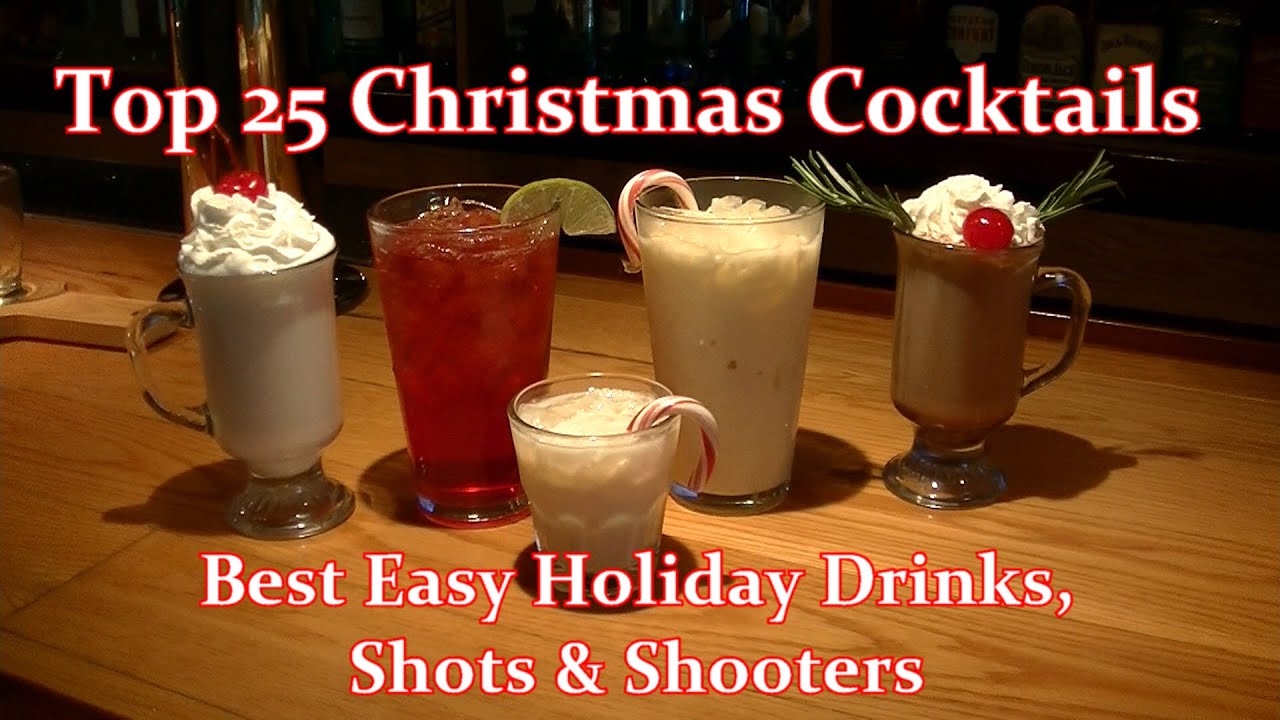Top 25 Christmas Cocktails - Best Easy Holiday Drinks Shots Shooters Cocktail Drink 25 Xmas Cocktail