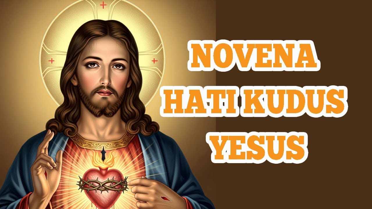 Doa Novena Hati Kudus Yesus | Doa Novena Katolik yang tidak pernah gagal | Doa Katolik