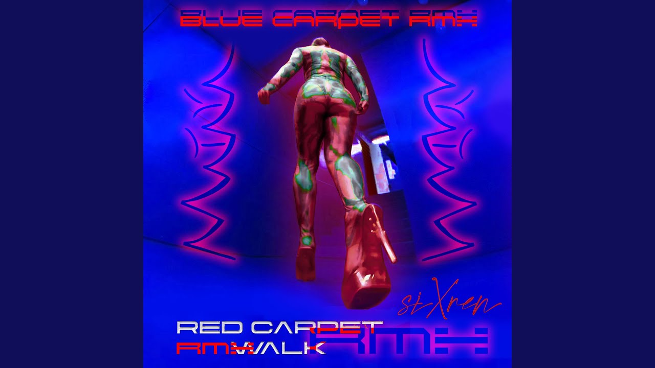 Red Carpet Walk (Blue Carpet Remix)
