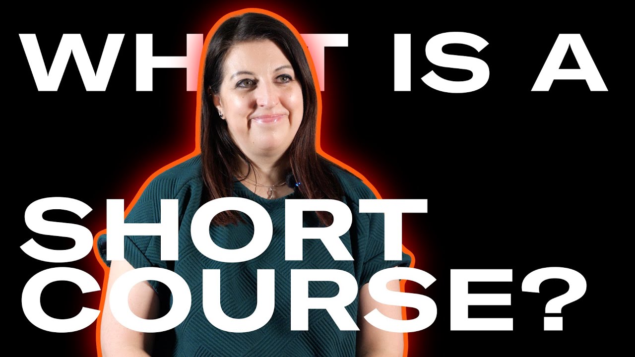 WHAT IS A SHORT COURSE?