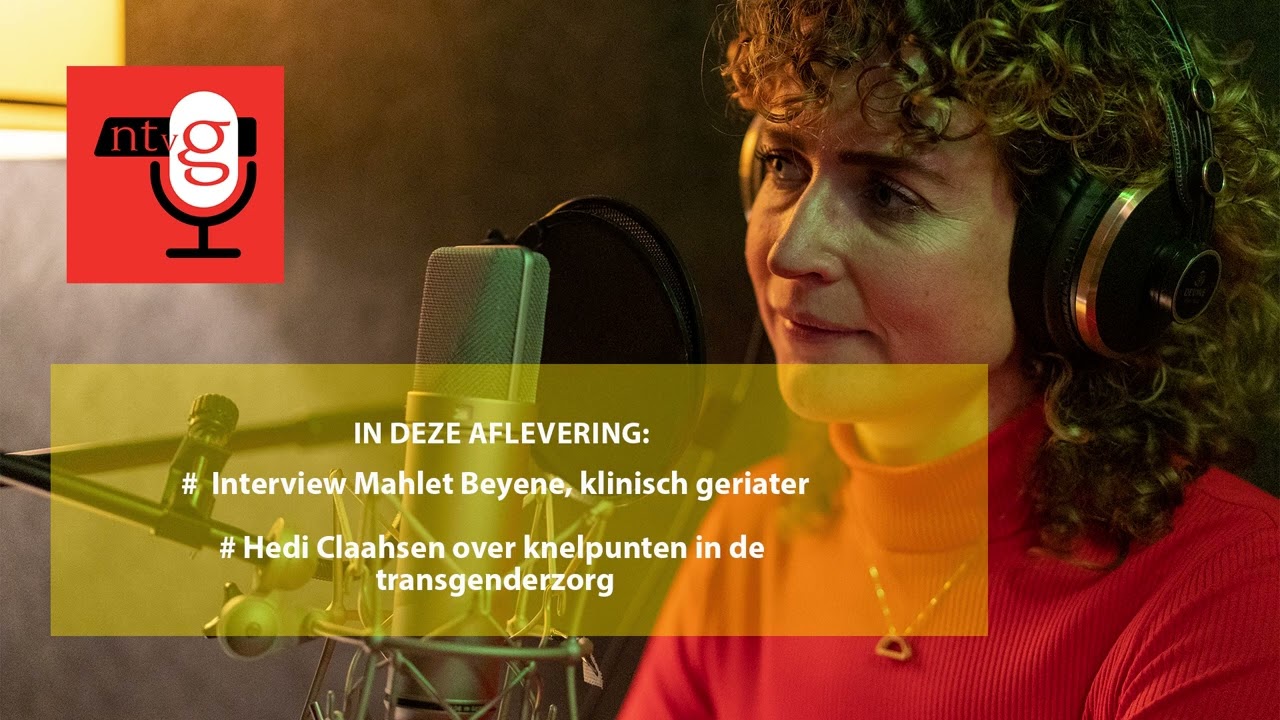 NTvG Podcast 19. Zorginfarct en knelpunten in transgenderzorg