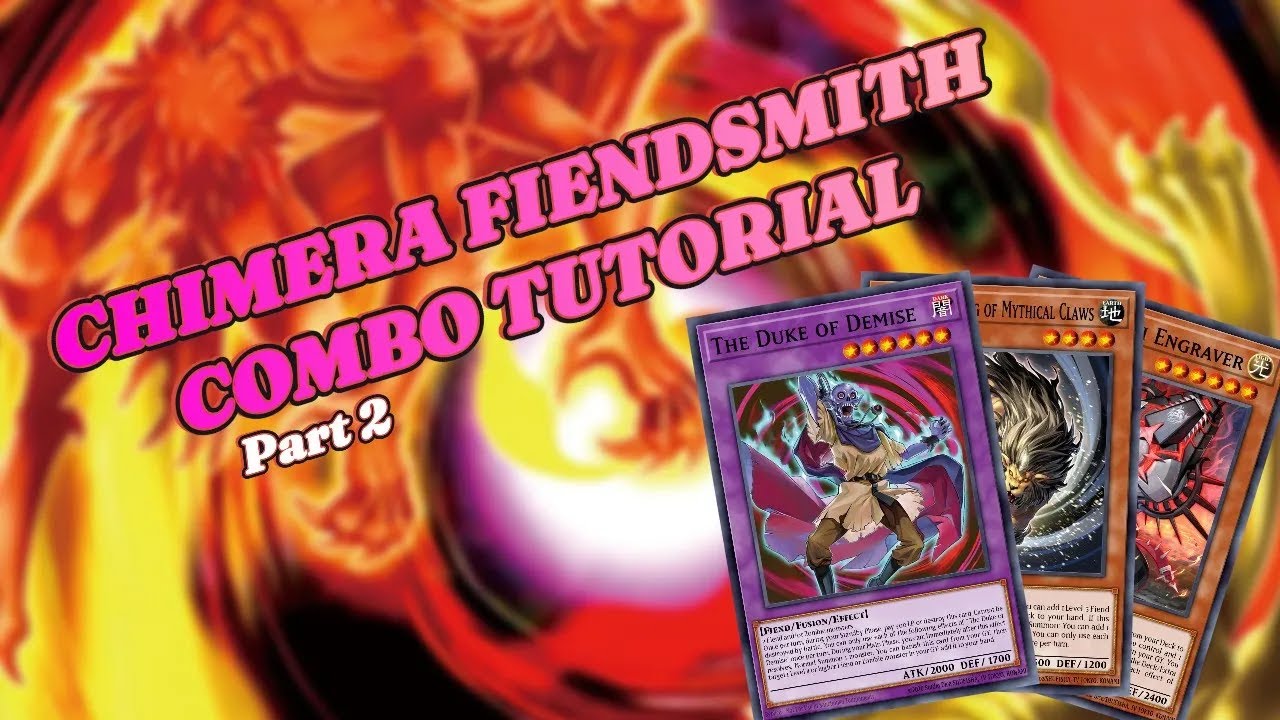 Duke of Demise is CRAZY! Chimera Fiendsmith Combo Tutorial Part 2