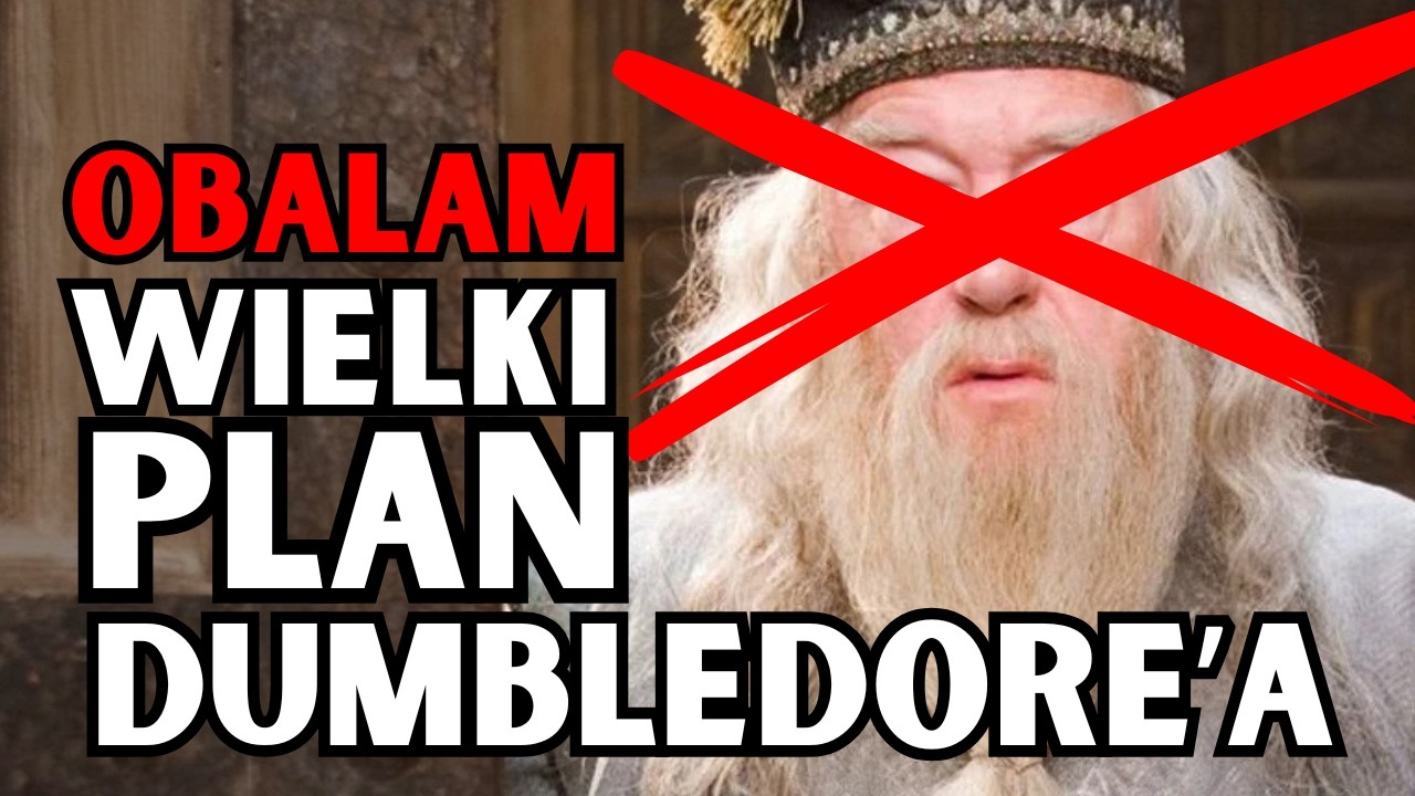 Wielki Plan Dumbledore'a nie istniał! Obalam popularną teorię z Imaginarium  HARRY POTTER