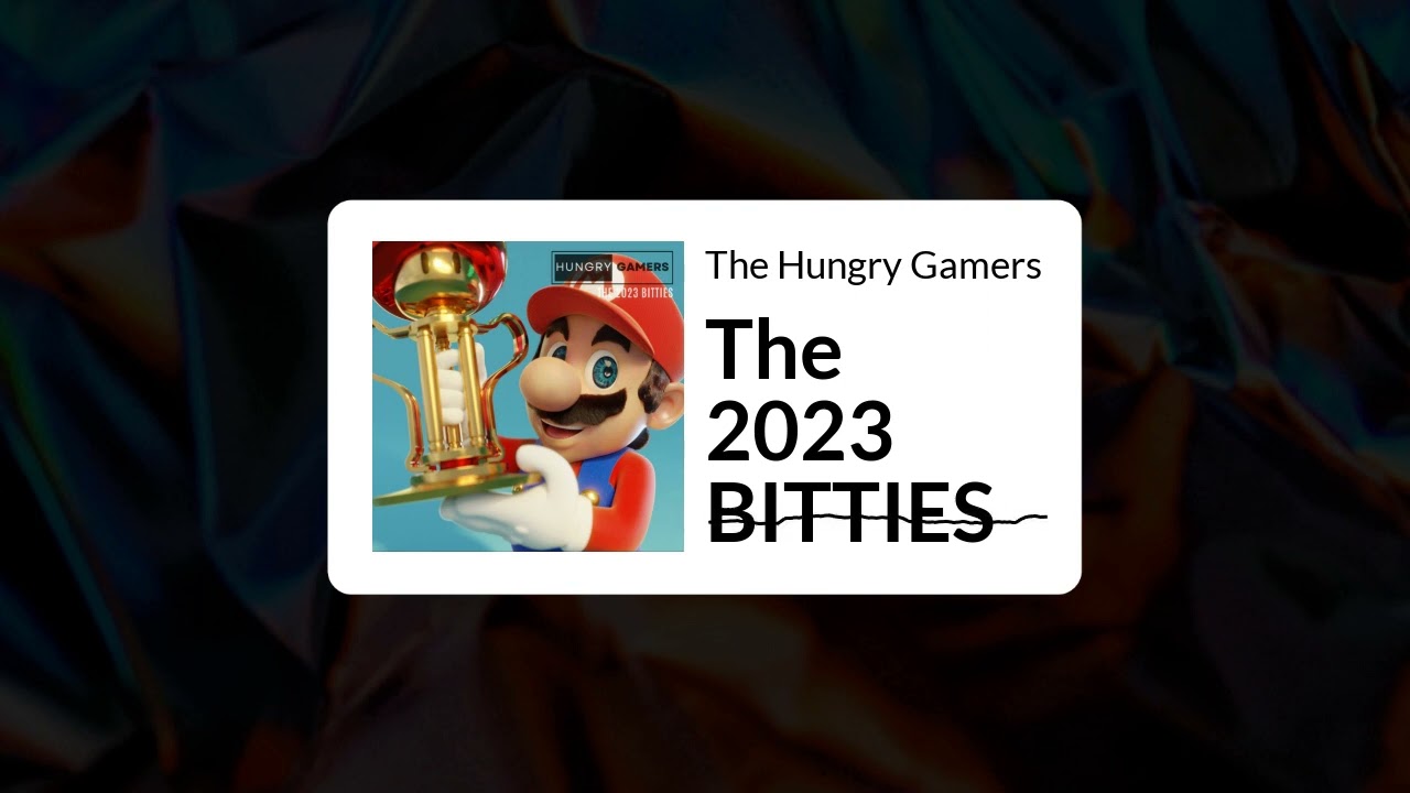 The Hungry Gamers - 347 - The 2023 BITTIES