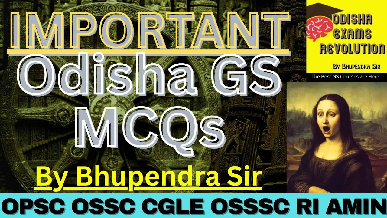 Odisha GS MCQs | OSSC CGLE OSSSC RI AMIN | Bhupendra Sir