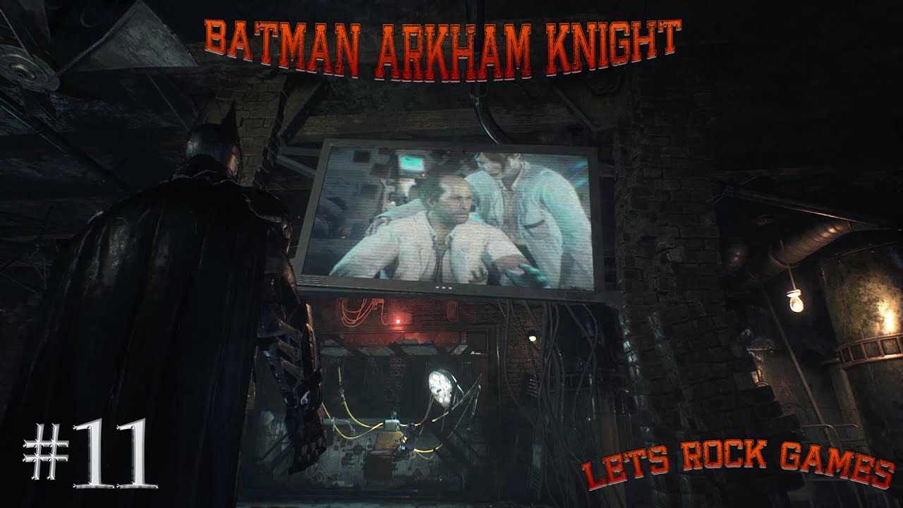Batman Arkham Knight #11 Moderne Medizin [GER/HD/1080p/30FPS]