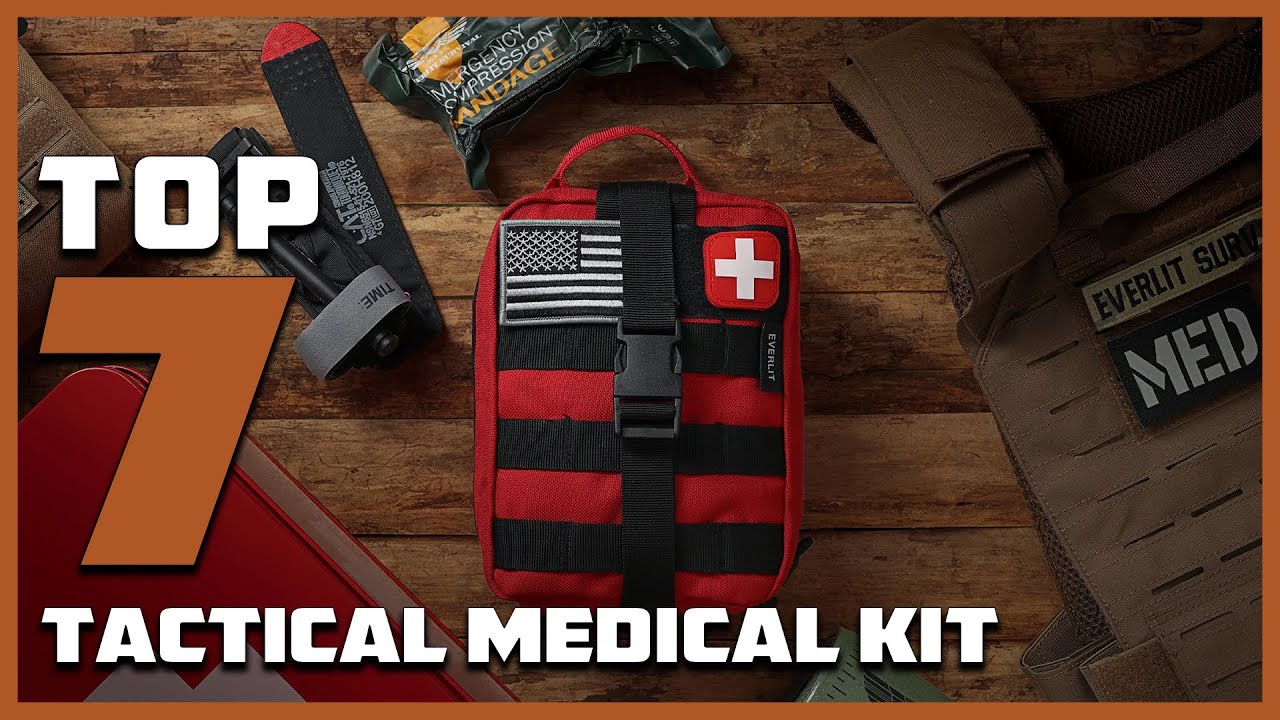 Every Adventurer's Must-Have: Top 7 Tactical Medical Kits for 2025