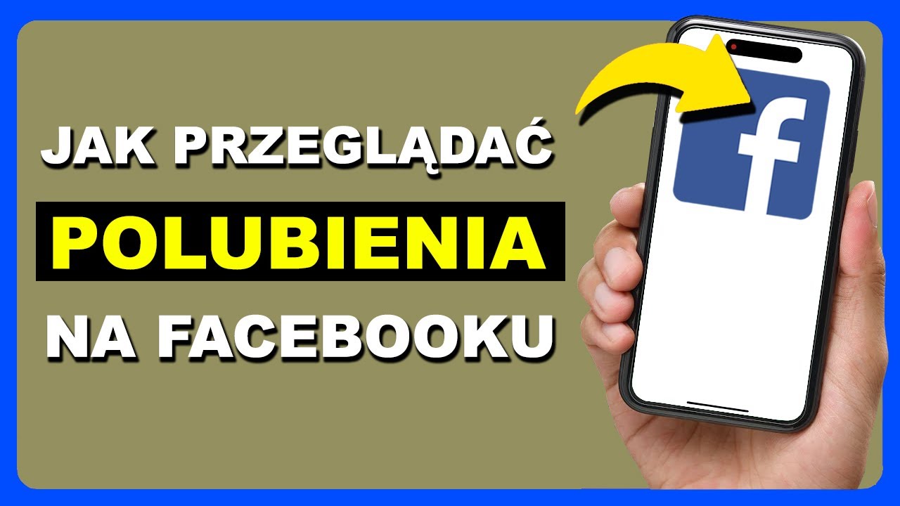 Jak zobaczyć czyjeś Polubienia na Facebooku - Poradnik 2025