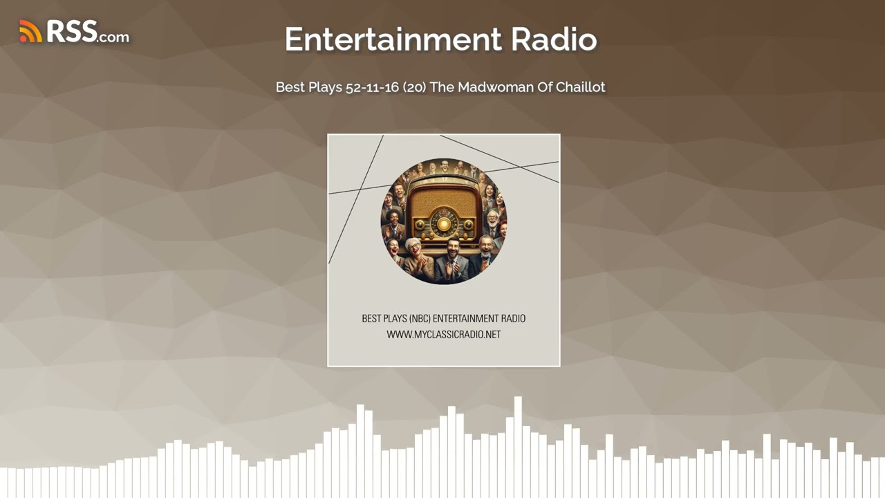 Best Plays 52-11-16 (20) The Madwoman Of Chaillot