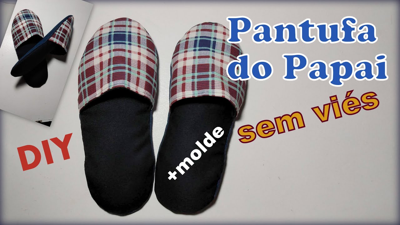 DIY PANTUFA DE TECIDO SEM VÍES E COM MOLDE FÁCIL! VEM FAZER! Atelier Costurando Comigo
