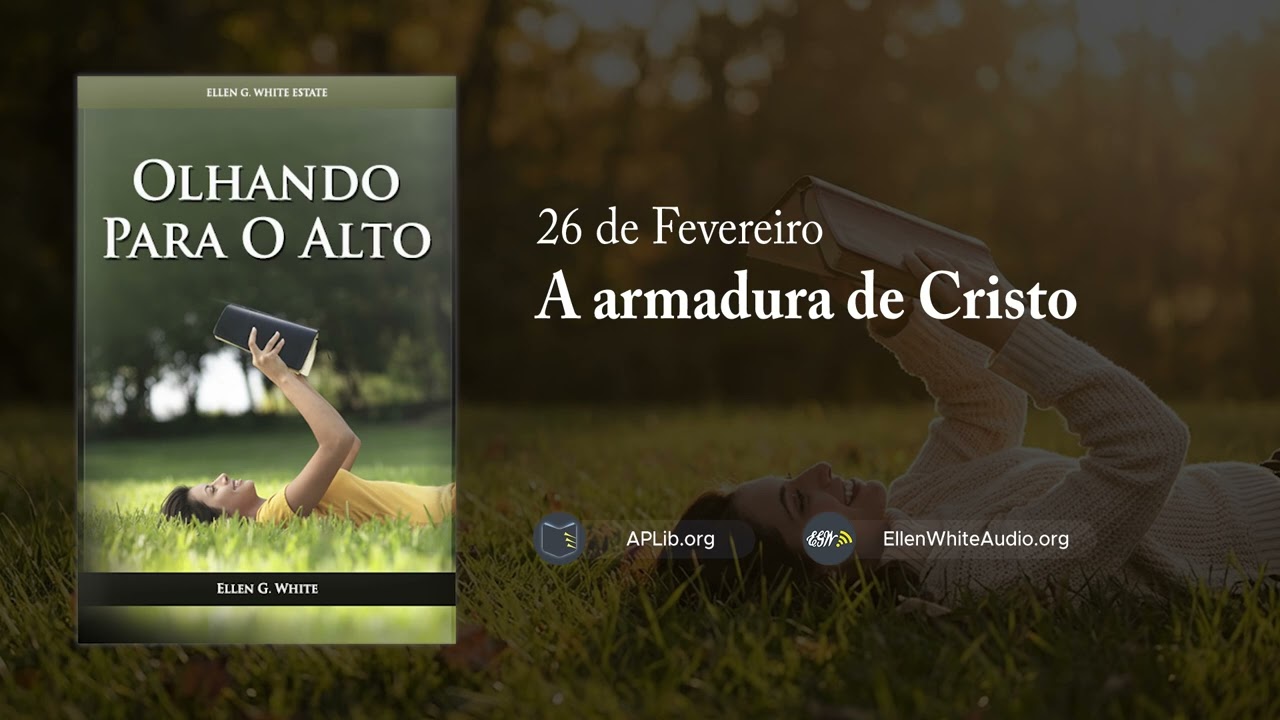 26 de Fevereiro - A armadura de Cristo | Olhando para o Alto