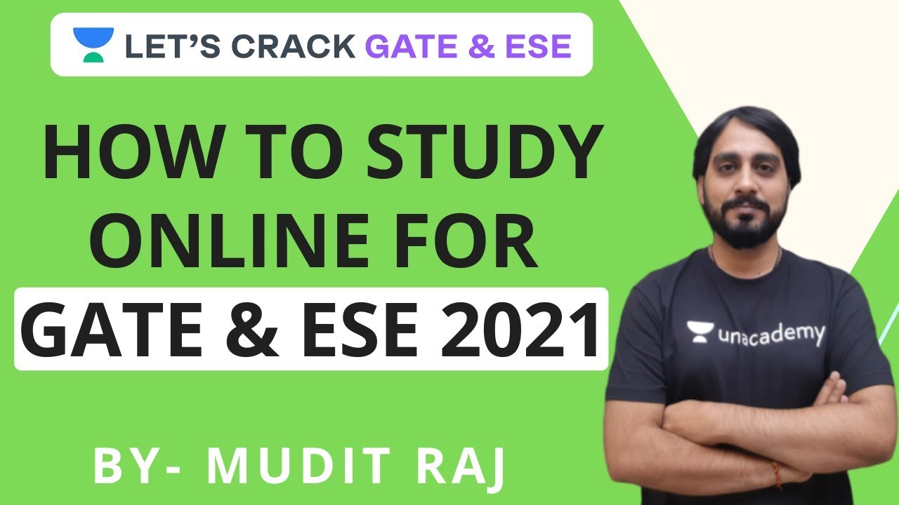 How to Study Online for GATE and ESE 2021 | Preparation Strategy | Mudit Raj