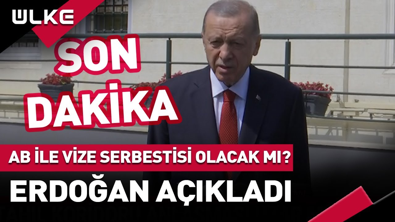 #SONDAKİKA AB İle Vize Serbestisi Olacak Mı? Erdoğan A&ccedil;ıkladı