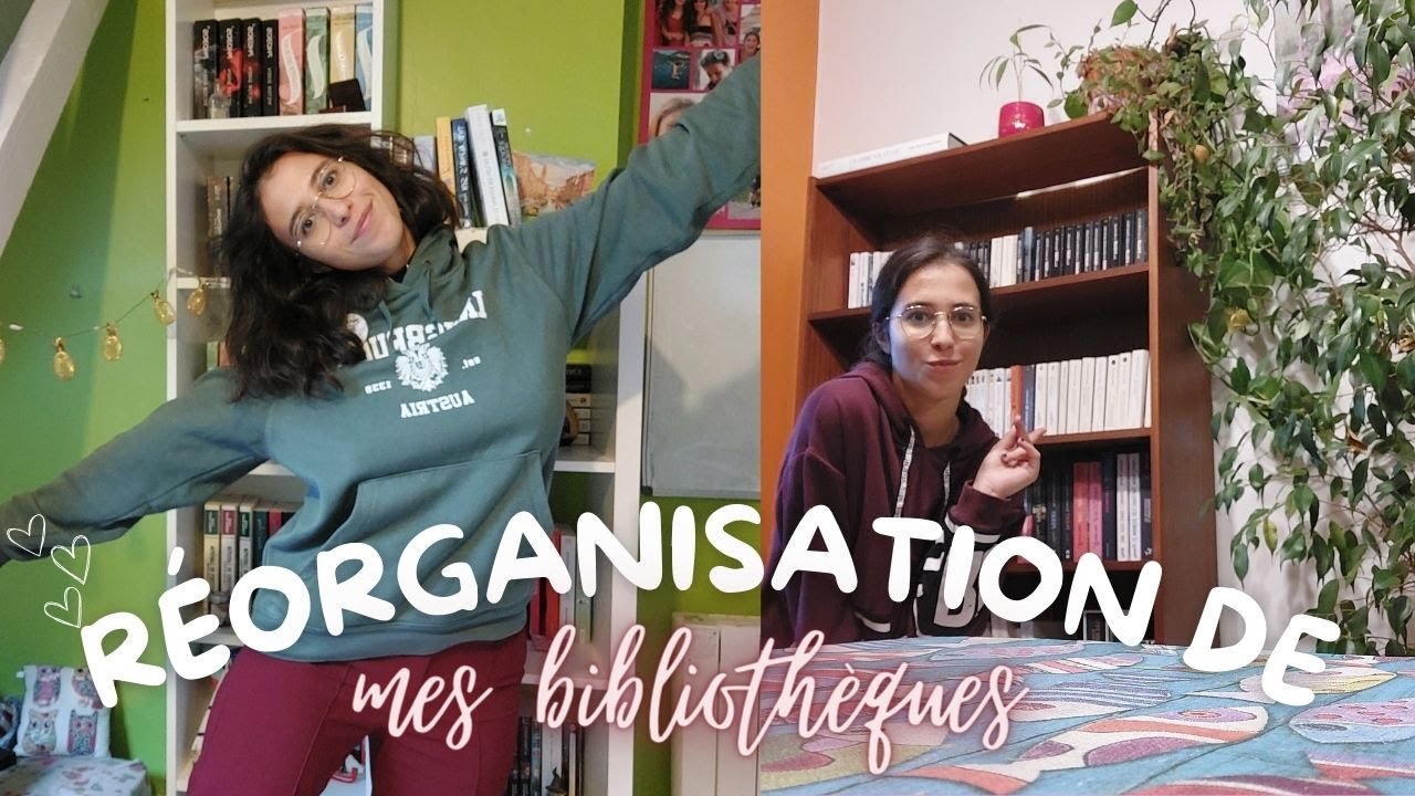 Je trie et réorganise mes bibliothèques 💪😍