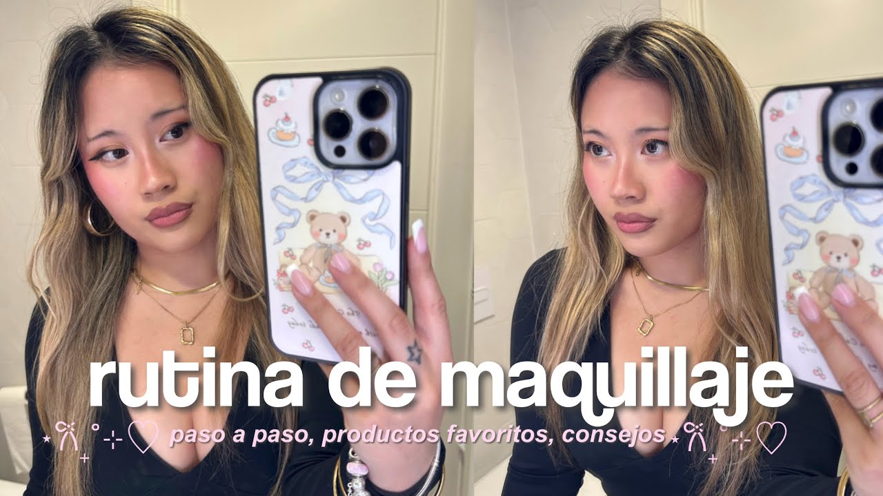 MI RUTINA DE MAQUILLAJE 🎀: paso a paso, mis productos favoritos… ⋆˙⟡