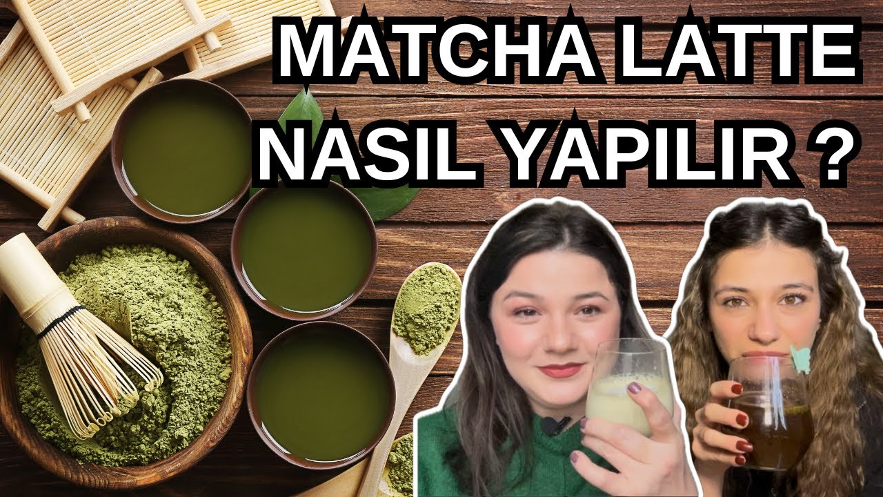 MATCHA LATTE NASIL YAPILIR ? TARİFİ  | MATCHA İLE İLGİLİ HERŞEY @İNANILMAZ BİR ŞEY YA !