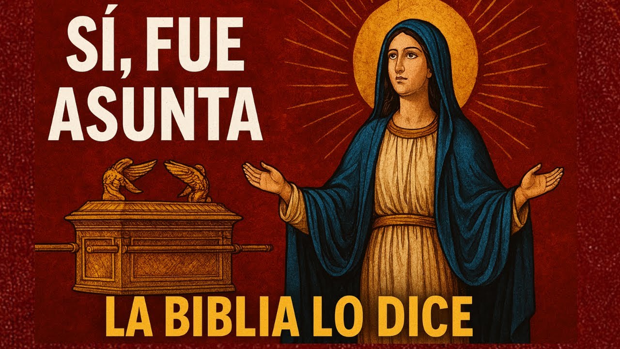 La Asunción de la Virgen María: Historia, Biblia y por qué la Iglesia la cree