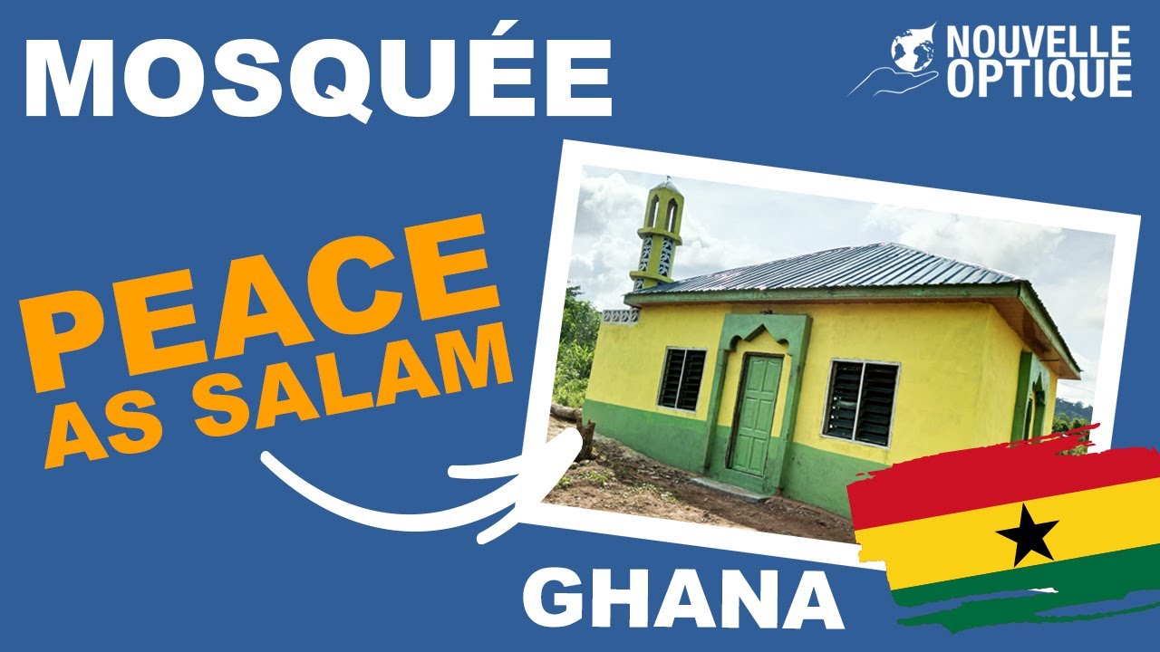 La mosquée Peace - as salam au Ghana est finie !