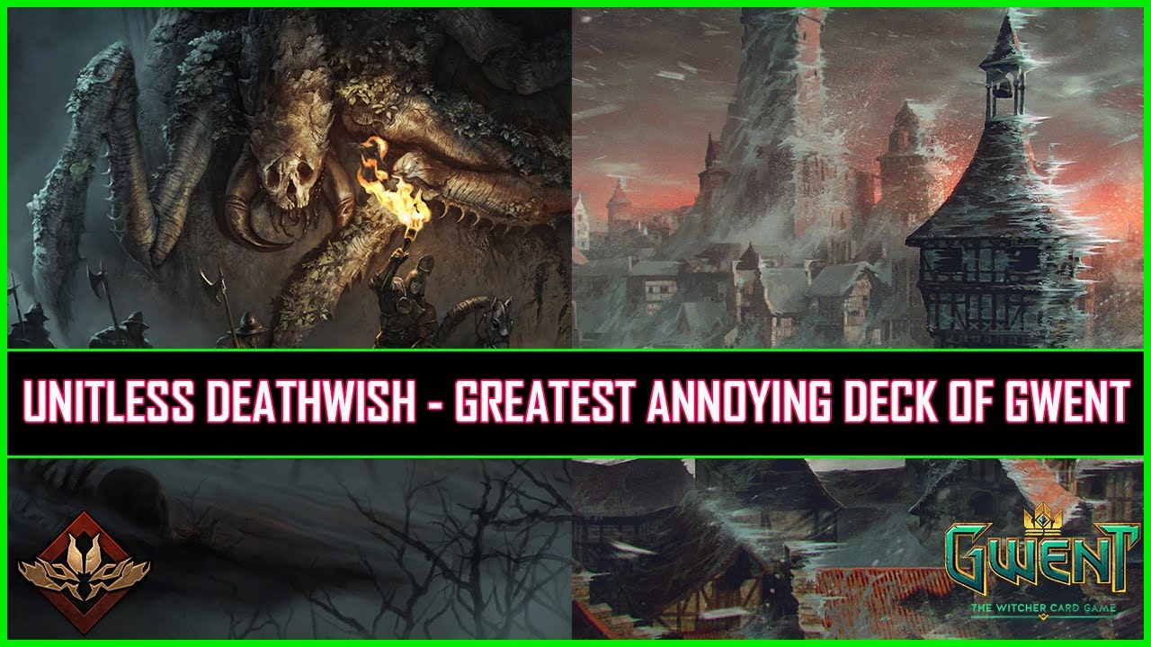 Gwent | Unitless Immune Deathwish - Greatest Annoying Deck of Gwent!