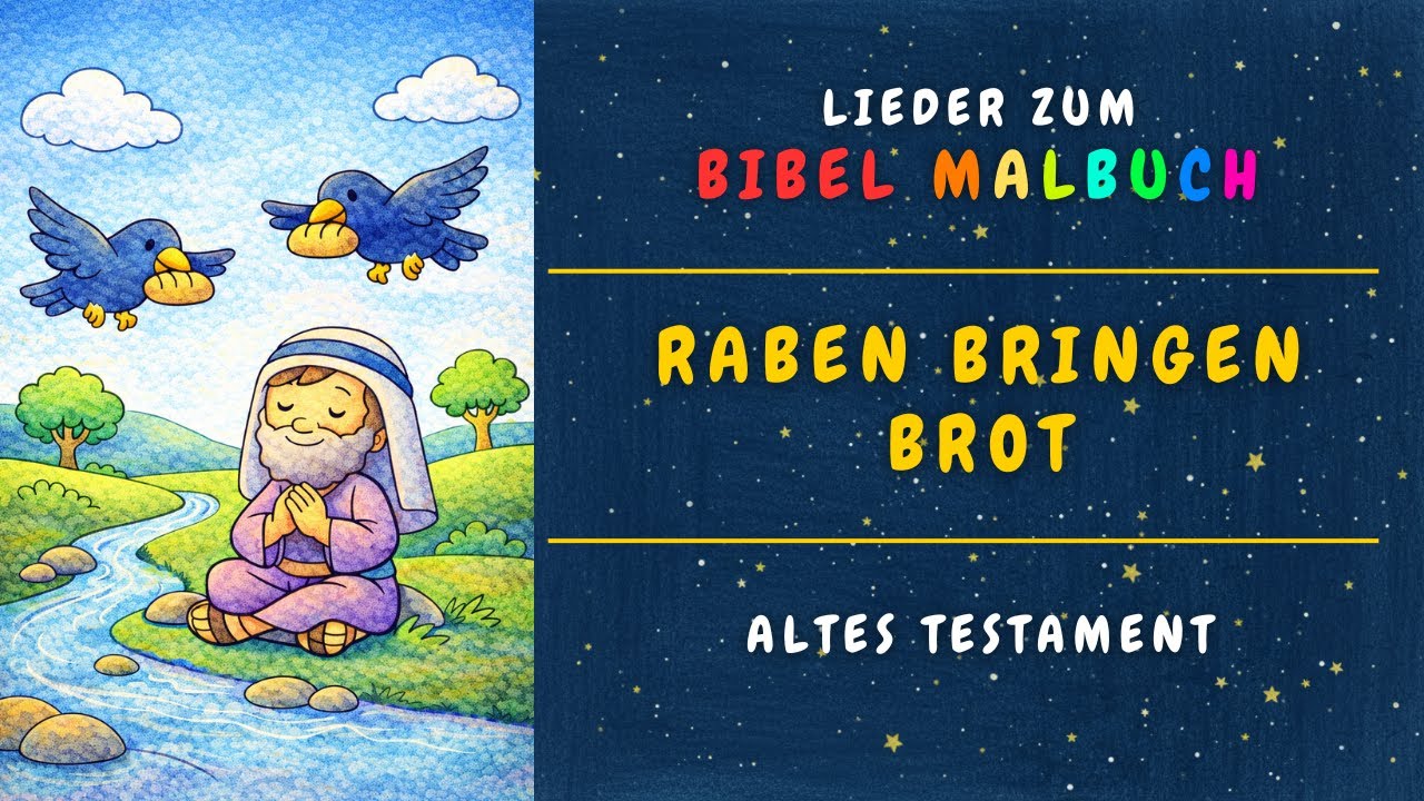 Raben bringen Brot - Ein gefühlvolles Kinderlied über Elia und Gottes stille Fürsorge