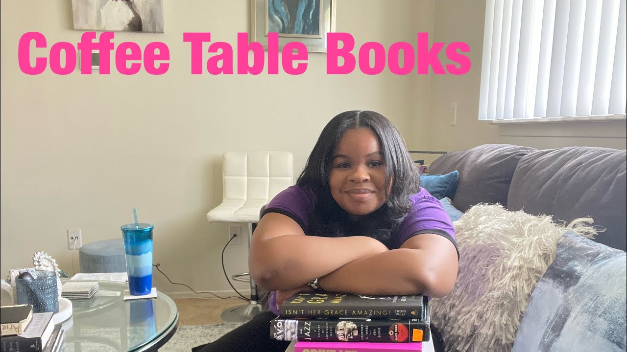 Coffee Table Books: Black Edition | Lex Reads