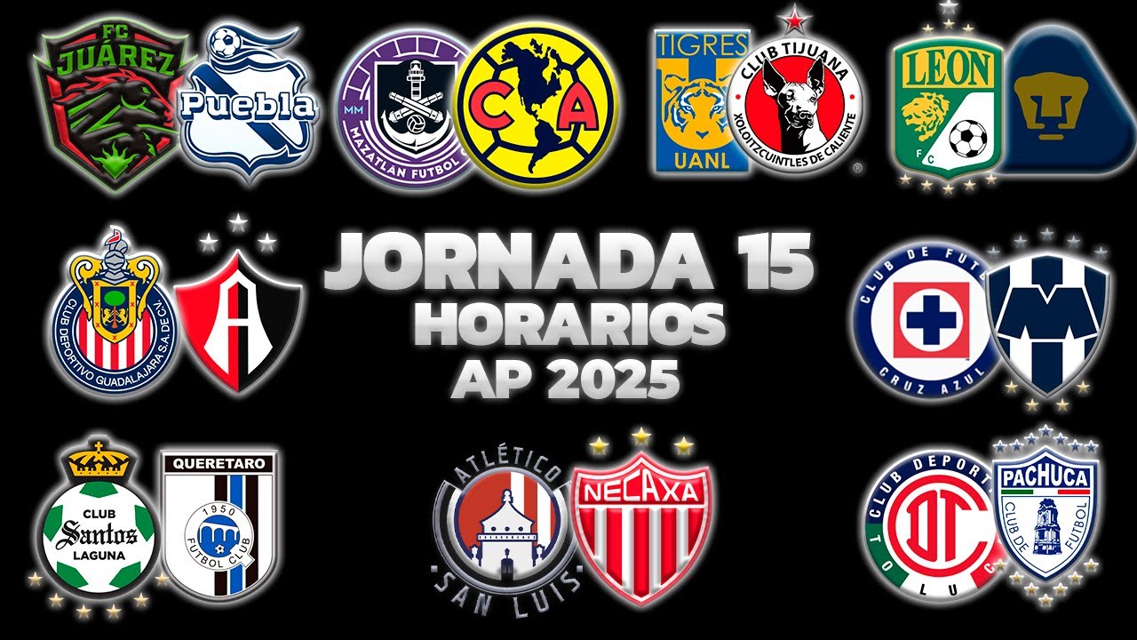 HORARIOS, CANALES Y FECHAS DONDE VER LA JORNADA 15 | LIGA MX APERTURA 2025