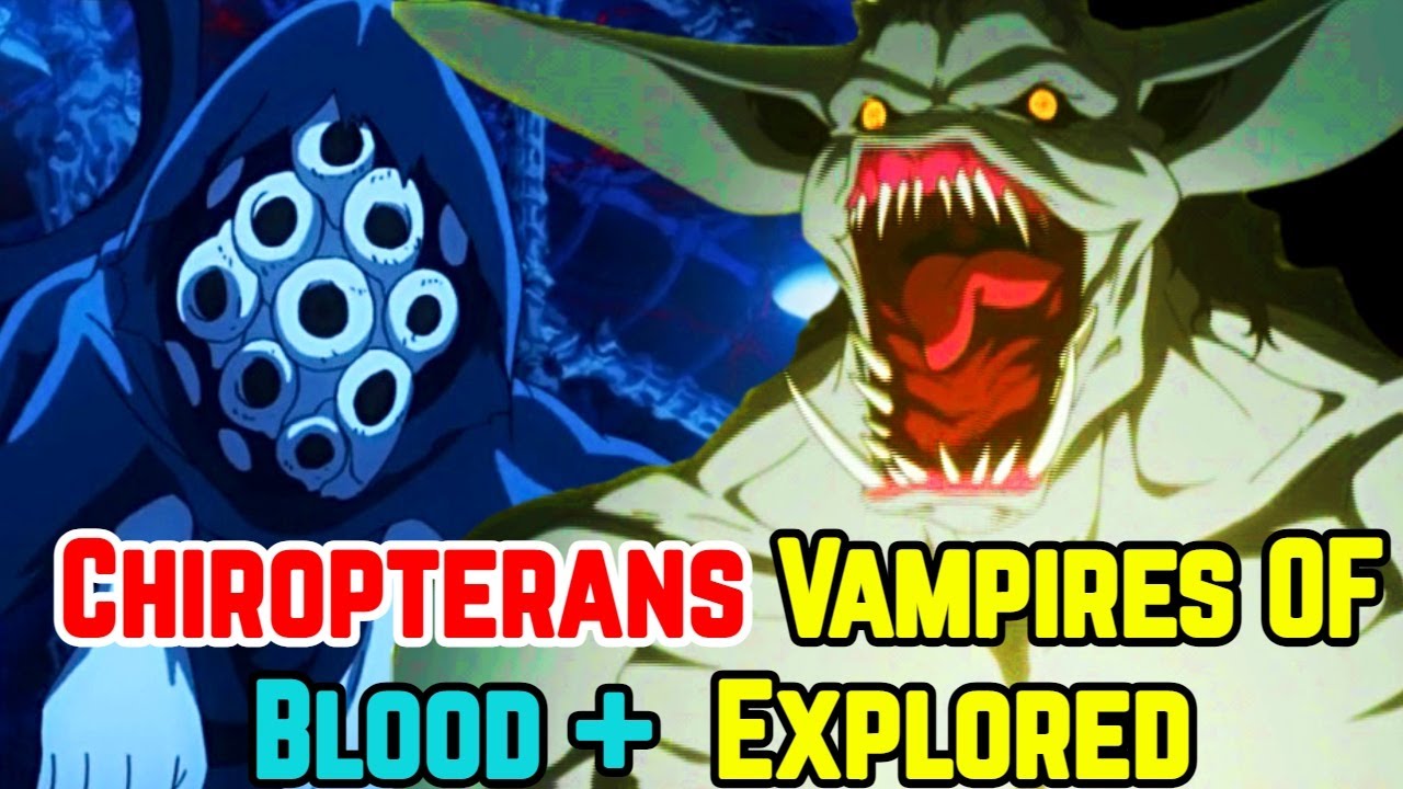 Chiropterans: Most Terrifying Form Of Vampires From Blood+ Explored - Vampiric Bat-Like Creatures