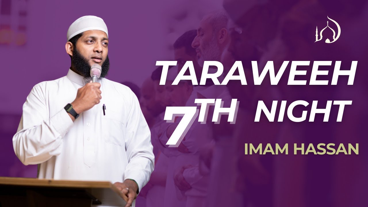 Night 7 Taraweeh 2026 @ Dar Al-Taqwa