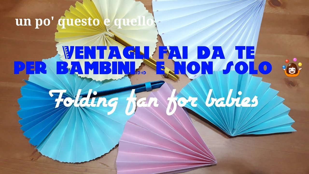 Ventaglio DIY (anche versione bambini) ☺🤹‍♀️