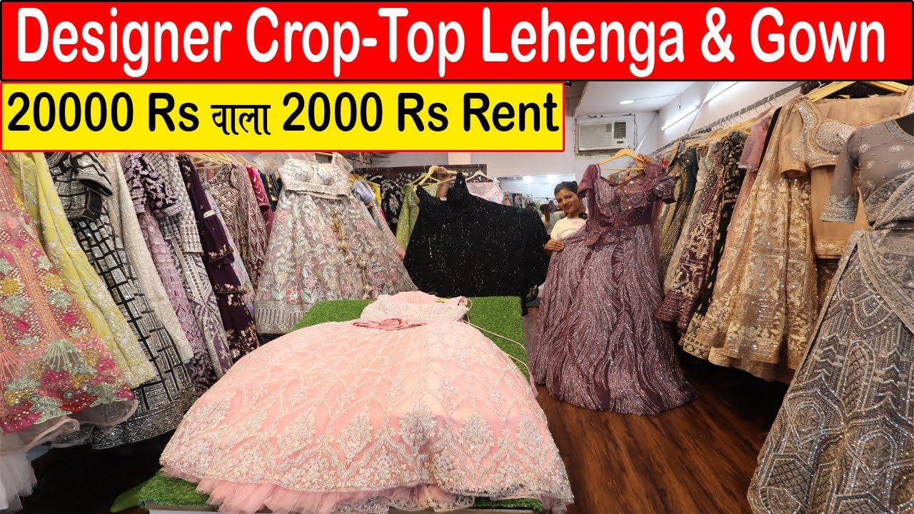 Designer Crop -Top Lehenga & Gown | 20000 Rs वाला 2000 Rs Rent | Celebrity Inspired Lehenga in Delhi