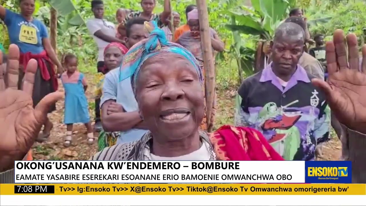 OKONG’USANANA KW’ENDEMERO – BOMBURE